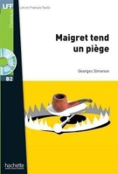 LFF B2: Maigret tend un piege + CD Mp3 - Georges Simenon - Učebnice francouzštiny LFF B2: Maigret tend un piege + CD Mp3