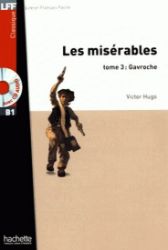 Les Misérables 3: Gavroche + CD (A2) - Victor Hugo - Učebnice francouzštiny Les Misérables 3: Gavroche + CD (A2)