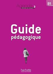 Agenda 3 (B1) Guide pédagogique - Učebnice francouzštiny Agenda 3 (B1) Guide pédagogique