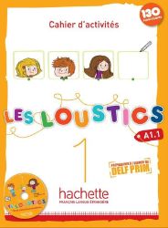 Les Loustics 1 (A1.1) Cahier d'activités + CD - Učebnice francouzštiny Les Loustics 1 (A1.1) Cahier d´activités + CD