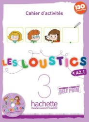 Les Loustics 3 (A2.1) Cahier d'activités + CD Les Loustics 3 (A2.1) Cahier d'activités + CD