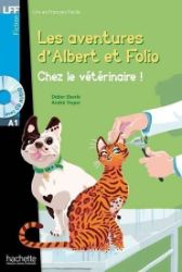 LFF A1: Albert et Folio: Chez le vétérinaire + CD Audio - Učebnice francouzštiny LFF A1: Albert et Folio: Chez le vétérinaire + CD Audio