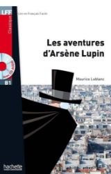 LFF B1: Les Aventures d'Arsene Lupin + CD audio MP3 - Maurice Leblanc - Učebnice francouzštiny LFF B1: Les Aventures d´Arsene Lupin + CD audio MP3