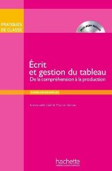 Pratiques de classe : Ecrit et Gestion du tableau (Livre + DVD-ROM) Pratiques de classe : Ecrit et Gestion du tableau (Livre + DVD-ROM)