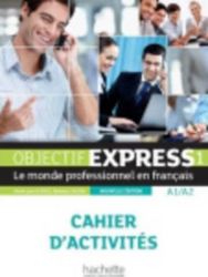 Objectif Express 1 (A1/A2) Cahier d´activites 1 - Nouvelle edition - Učebnice francouzštiny Objectif Express 1 (A1/A2) Cahier d´activites 1 - Nouvelle edition