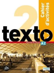 Texto 2 (A2) Cahier d´activités + DVD-ROM Texto 2 (A2) Cahier d´activités + DVD-ROM