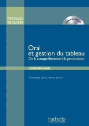 Pratiques de classe: Oral et gestion du tableau (Livre + DVD-ROM) Pratiques de classe: Oral et gestion du tableau (Livre + DVD-ROM)