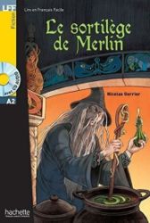 Le sortilege de Merlin + CD (A2) Le sortilege de Merlin + CD (A2)