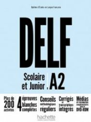 DELF A2 Scolaire et Junior + DVD-ROM (audio + vidéo) - Nouvelle édition DELF A2 Scolaire et Junior + DVD-ROM (audio + vidéo) - Nouvelle édition