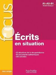 Focus Écrits en situations + corrigés Focus Écrits en situations + corrigés