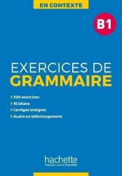 En Contexte B1 Exercices de grammaire + audio MP3 + corrigés En Contexte B1 Exercices de grammaire + audio MP3 + corrigés