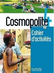 Cosmopolite 4 (B2) Cahier d´activités + CD audio - kolektiv autorů - Učebnice francouzštiny Cosmopolite 4 (B2) Cahier d´activités + CD audio