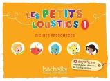 Les Petits Loustics 1 Fichier ressources - Učebnice francouzštiny Les Petits Loustics 1 Fichier ressources