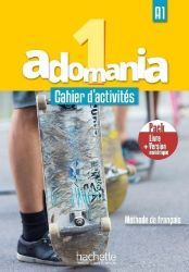 Adomania 1 (A1) Pack Cahier d'activités + Version numérique - Učebnice francouzštiny Adomania 1 (A1) Pack Cahier d´activités + Version numérique