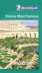 Must Sees France Most Famous Must Sees France Most Famous