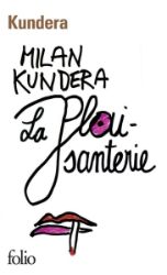 La plaisanterie La plaisanterie