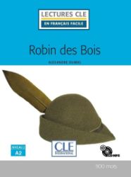 Robin des Bois - Niveau 2/A2 - Lecture CLE en français facile - Livre + CD Robin des Bois - Niveau 2/A2 - Lecture CLE en français facile - Livre + CD