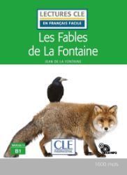Les fables de la Fontaine - Niveau 3/B1 - Lecture CLE en français facile - Livre + CD - Jean De La Fontaine - Francouzská literatura Les fables de la Fontaine - Niveau 3/B1 - Lecture CLE en français facile - Livre + CD