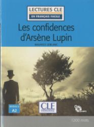 Les confidences d'Arsene Lupin - Niveau 2/A2 - Lecture CLE en français facile - Livre + CD