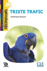 Triste trafic - Niveau B1.1 - Lecture Découverte - Audio téléchargeable Triste trafic - Niveau B1.1 - Lecture Découverte - Audio téléchargeable