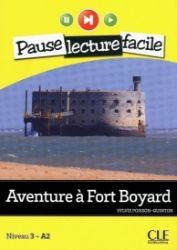 Pause lecture facile 3: Aventure a Fort Boyard + CD - Čtení ve francouzštině Pause lecture facile 3: Aventure a Fort Boyard + CD