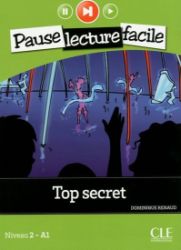 Pause lecture facile 2: Top secret + CD - Čtení ve francouzštině Pause lecture facile 2: Top secret + CD