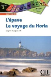 L'Epave / Le voyage du Horla - Niveau 2 - Lecture Découverte - Livre L'Epave / Le voyage du Horla - Niveau 2 - Lecture Découverte - Livre