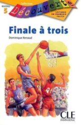 Découverte 5 Adolescents: Finale á trois - Livre Découverte 5 Adolescents: Finale á trois - Livre