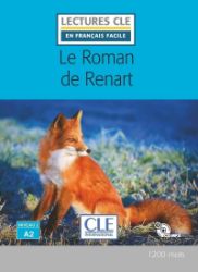Le roman de Renart - Niveau 2/A2 - Lecture CLE en français facile - Livre + CD Le roman de Renart - Niveau 2/A2 - Lecture CLE en français facile - Livre + CD
