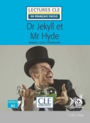 Dr Jekyll et Mr Hyde - Niveau 2/A2 - Lecture CLE en français facile - Livre + Audio téléch