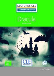 Dracula - Niveau 3/B1 - Lecture CLE en français facile - Livre + CD Dracula - Niveau 3/B1 - Lecture CLE en français facile - Livre + CD