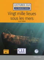 Vingt mille lieues sous les mers - Niveau 1/A1 - Lecture CLE en français facile - Livre + 