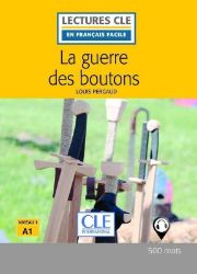 La guerre des boutons - Niveau 1/A1 - Lecture CLE en français facile - Livre + Audio téléc La guerre des boutons - Niveau 1/A1 - Lecture CLE en français facile - Livre + Audio téléc