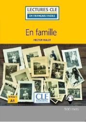 En famille - Niveau 1/A1 - Lecture CLE en français facile - Livre + Audio téléchargeable - Francouzská literatura En famille - Niveau 1/A1 - Lecture CLE en français facile - Livre + Audio téléchargeable