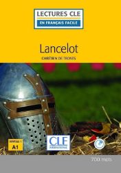 Lancelot - Niveau 1/A1 - Lecture CLE en français facile – Livre + CD Lancelot - Niveau 1/A1 - Lecture CLE en français facile – Livre + CD