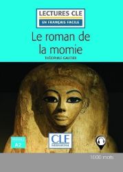 Le roman de la momie - Niveau 2/A2 - Lecture CLE en français facile - Livre + Audio téléch