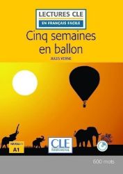 Cinq semaines en ballon - Niveau 1/A1 - Lecture CLE en français facile - Livre + CD Cinq semaines en ballon - Niveau 1/A1 - Lecture CLE en français facile - Livre + CD