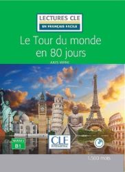 Le tour du monde en 80 jours - Niveau 3/B1 - Lecture CLE en français facile - Livre + CD Le tour du monde en 80 jours - Niveau 3/B1 - Lecture CLE en français facile - Livre + CD