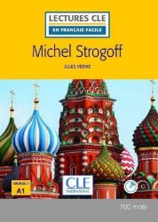 Michel Strogoff - Niveau 1/A1 - Lectures CLE en français facile - Livre + Audio télécharge Michel Strogoff - Niveau 1/A1 - Lectures CLE en français facile - Livre + Audio télécharge