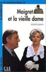 Lectures faciles 2: Maigret et la vieille dame - Livre - Georges Simenon - Čtení ve francouzštině Lectures faciles 2: Maigret et la vieille dame - Livre