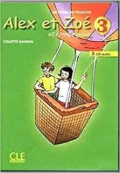 Alex et Zoé 3: CD audio pour la classe (3) - Učebnice francouzštiny Alex et Zoé 3: CD audio pour la classe (3)