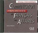 Communication progressive du francais des affaires: Intermédiaire CD audio Communication progressive du francais des affaires: Intermédiaire CD audio