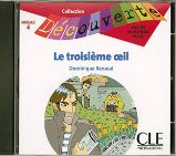 Découverte 4 Adolescents: Le troisiéme oeil - CD audio Découverte 4 Adolescents: Le troisiéme oeil - CD audio