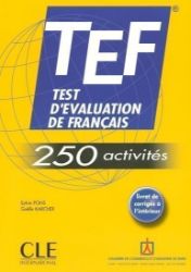 TEF 250 activités: Livre TEF 250 activités: Livre