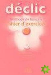 Déclic 2 Cahier d'exercices + CD Déclic 2 Cahier d'exercices + CD