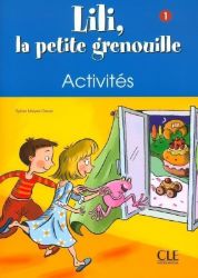 Lili, la petite grenouille - Niveau 1 - Cahier ''activités Lili, la petite grenouille - Niveau 1 - Cahier ''activités