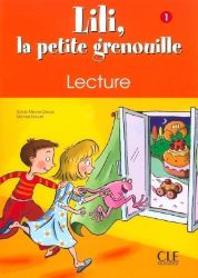 Lili, la petite grenouille - Niveau 1 - Cahier de lecture - Učebnice francouzštiny Lili, la petite grenouille - Niveau 1 - Cahier de lecture