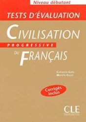 Civilisation progressive du francais: Débutant Tests d'évaluation Civilisation progressive du francais: Débutant Tests d'évaluation