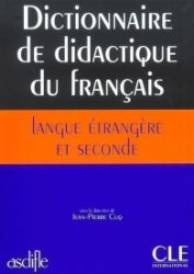 Dictionnaire de didactique du francais - Francouzské slovníky Dictionnaire de didactique du francais