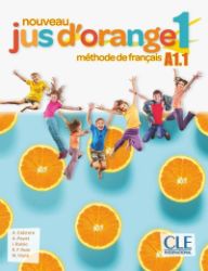 Nouveau Jus d'orange 1 - Niveau A1.1 - Livre de l'éleve + DVD - Učebnice francouzštiny Nouveau Jus d´orange 1 - Niveau A1.1 - Livre de l´éleve + DVD